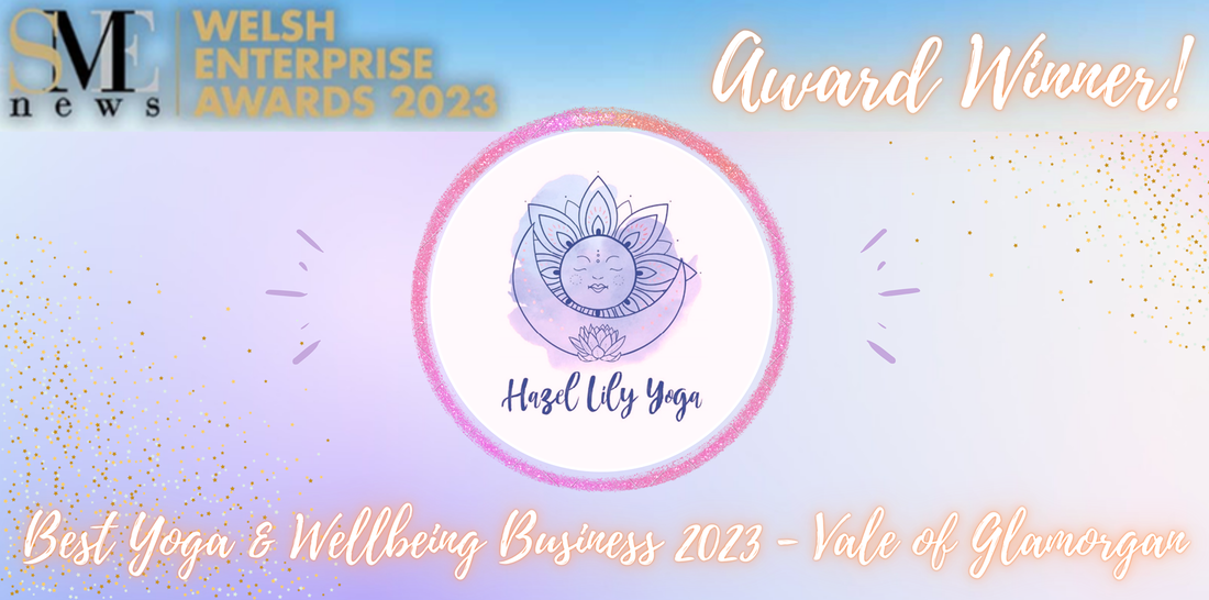 Hazel Lily Yoga Wins Best Yoga & Wellbeing Business Vale of Glamorgan 2023 Award